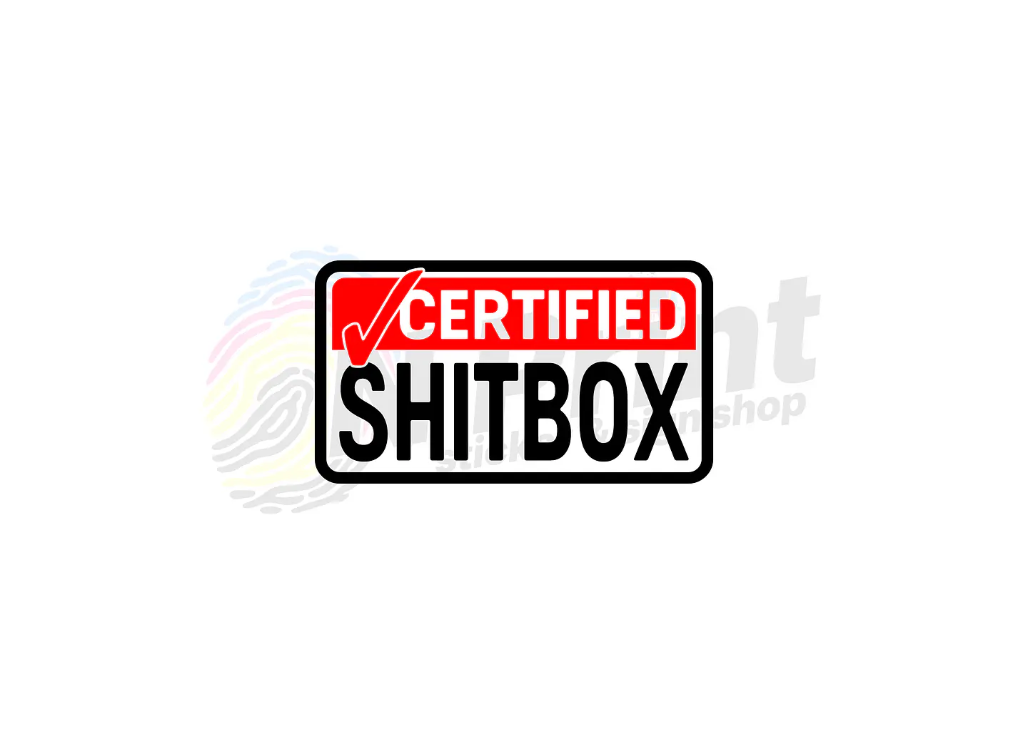 Certified Shit Box 1