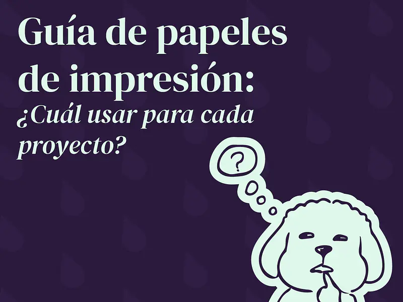 Guía de papeles de impresión: ¿Cuál usar para cada proyecto?