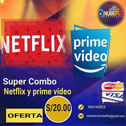 super combo netflix premiun y amazon prime video 