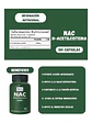 Nac N-acetilcisteína 600mg — 100 cápsulas - Miniatura 7
