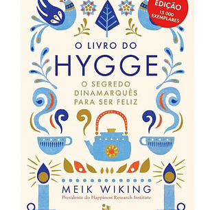 O Livro Do Hygge - O Segredo Dinamarquês Para Ser Feliz