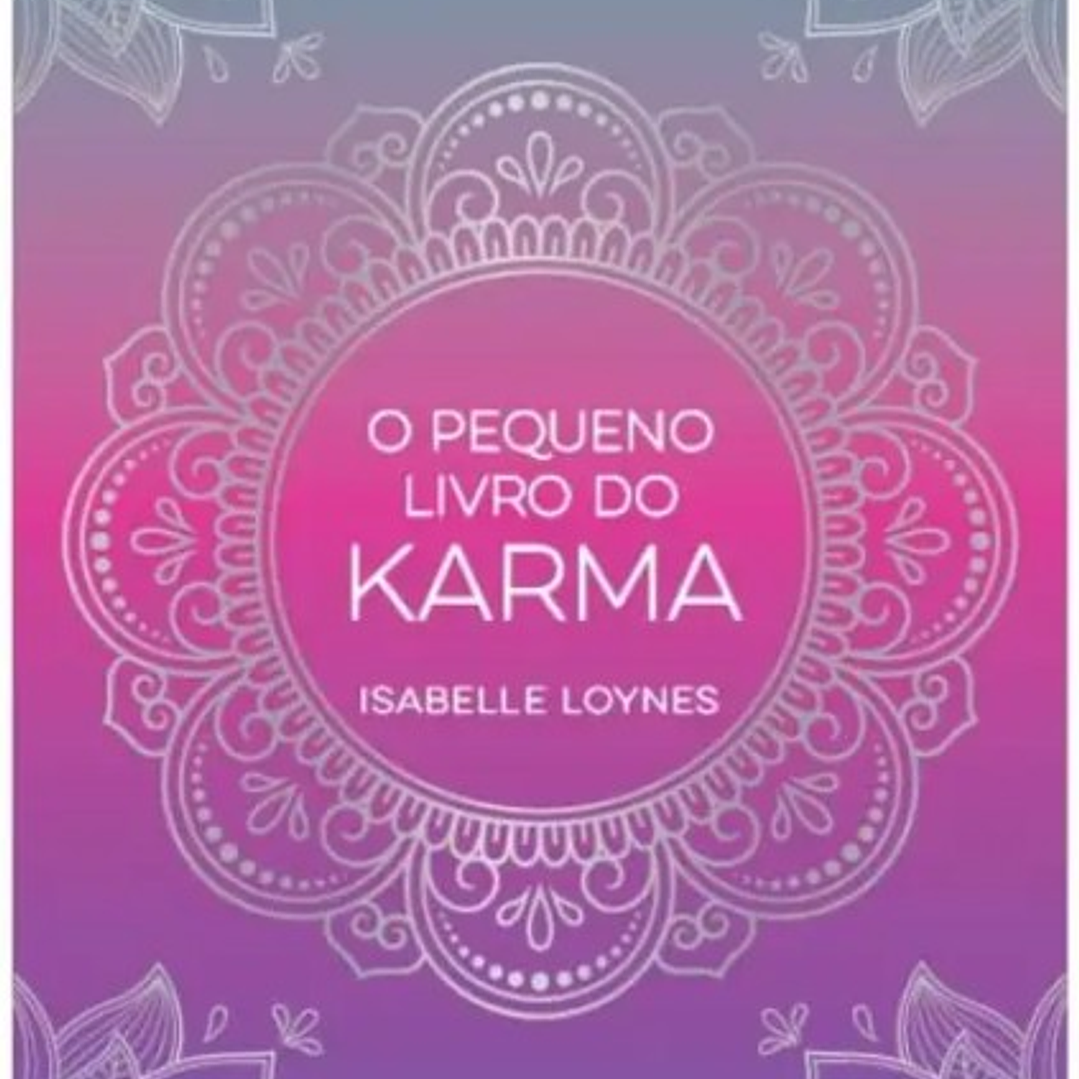 O Pequeno Livro do Karma - Isabelle Loynes 1