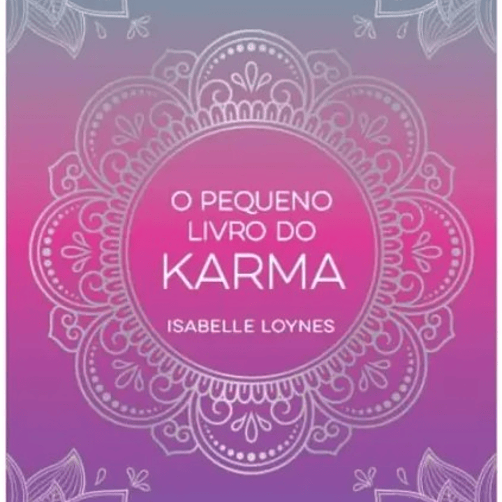 O Pequeno Livro do Karma - Isabelle Loynes 1