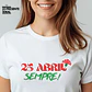 T-shirt “25 Abril Sempre!” - Thumbnail 1