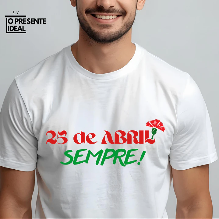 T-shirt “25 Abril Sempre!” (BRANCO) 1