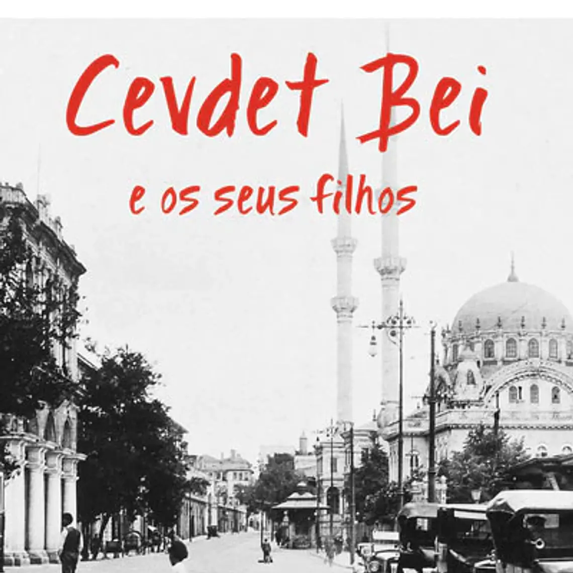 Cevdet Bei e os Seus Filhos 1