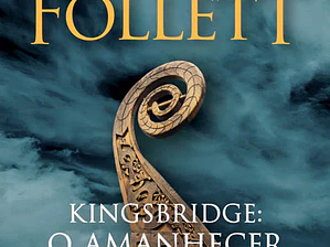 Kingsbridge: O Amanhecer de Uma Nova Era