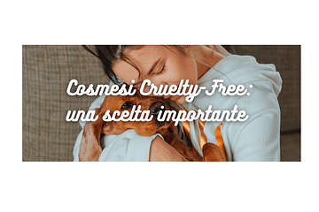 Cosmesi Cruelty-Free: una scelta importante