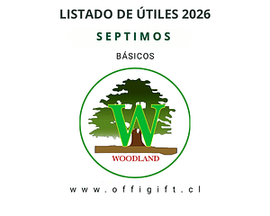 SÉPTIMO AÑO BÁSICO COLEGIO INGLÉS WOODLAND 2026 L.A