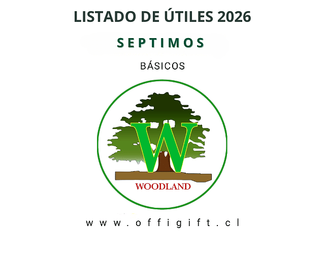 SÉPTIMO AÑO BÁSICO COLEGIO INGLÉS WOODLAND 2026 L.A