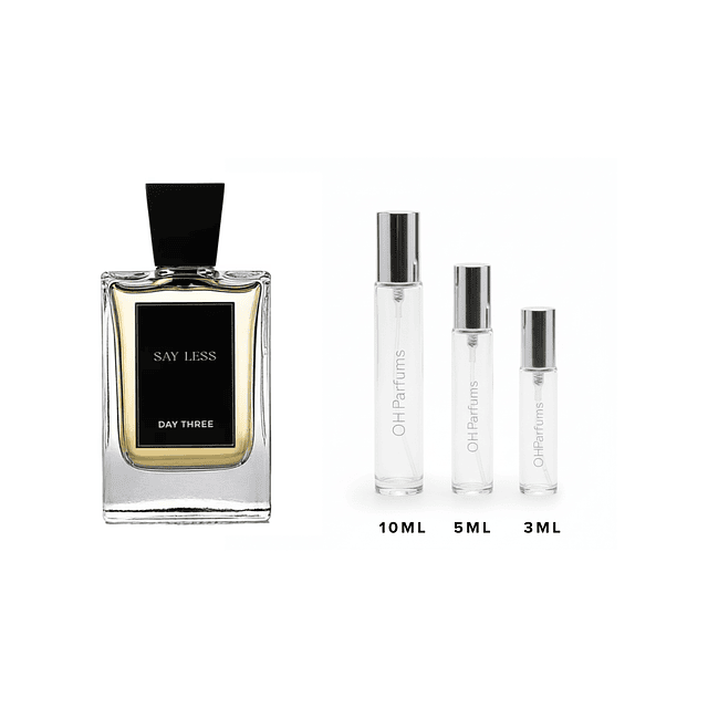 Day Three - Say Less Decant