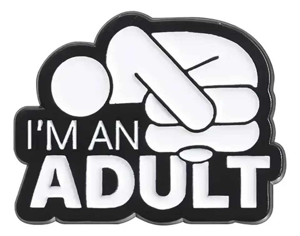 Pins De I Am An Adult / Yo Soy Un Adulto / Pines Metálicos 1