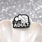Pins De I Am An Adult / Yo Soy Un Adulto / Pines Metálicos - Miniatura 3