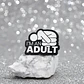 Pins De I Am An Adult / Yo Soy Un Adulto / Pines Metálicos - Miniatura 8