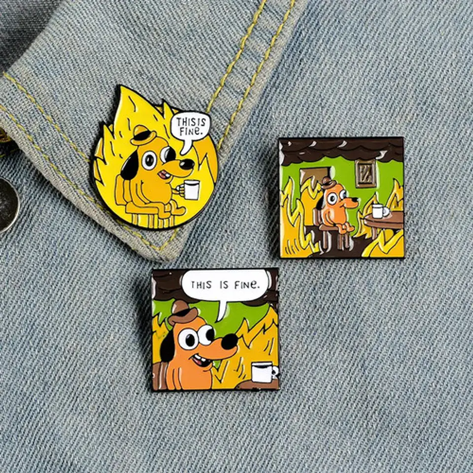 Pins De This Is Fine / This Is Fine / Broches Metálicos 7