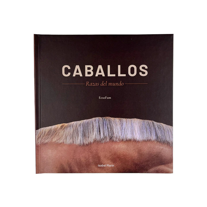 LIBRO CABALLOS RAZAS DEL MUNDO 1