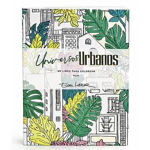 LIBRO PARA COLOREAR UNIVERSOS URBANOS