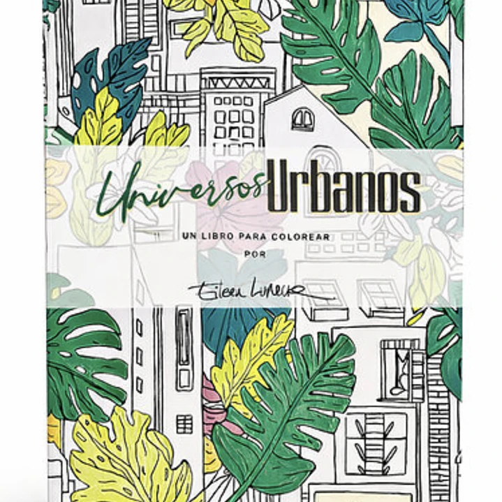 LIBRO PARA COLOREAR UNIVERSOS URBANOS 1