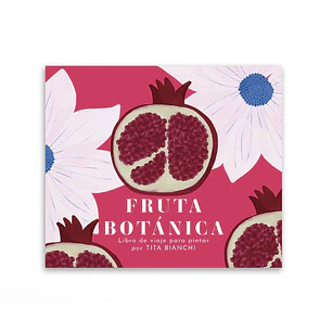 LIBRO DE VIAJE FRUTA BOTANICA TITA BIANCHI