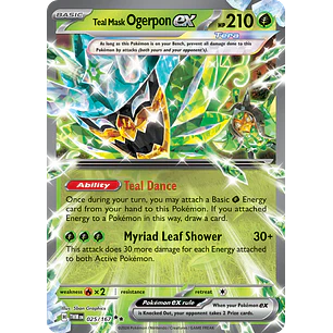 [025/167] [Teal Mask Ogerpon ex] [TWM]