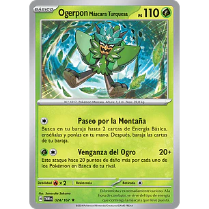 [024/167] [Teal Mask Ogerpon] [TWM]