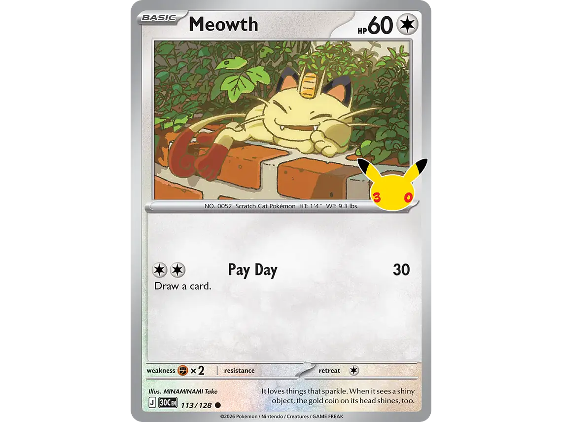 [113/128] [Meowth] [30C] 1