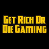 GET RICH OR DIE GAMING STEAM KEY GLOBAL