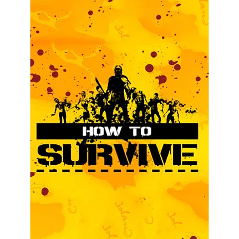 HOW TO SURVIVE STEAM KEY GLOBAL