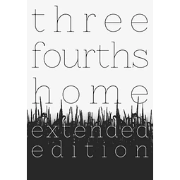THREE FOURTHS HOME: EXTENDED EDITION STEAM KEY GLOBAL