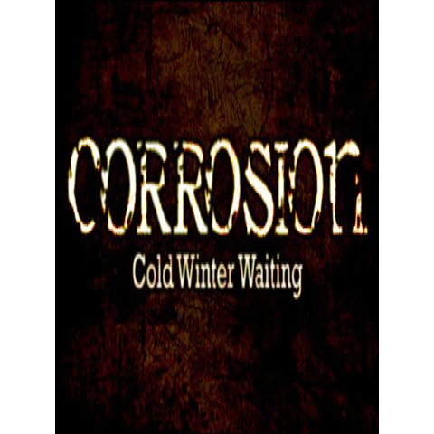 CORROSION: COLD WINTER WAITING [ENHANCED EDITION] STEAM KEY GLOBAL