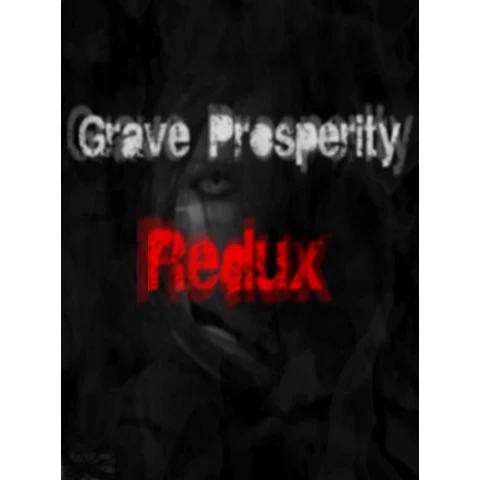 GRAVE PROSPERITY: REDUX- PART 1 STEAM KEY GLOBAL