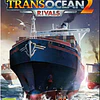 TRANSOCEAN 2: RIVALS STEAM KEY GLOBAL