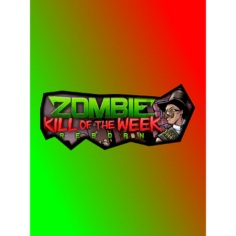 ZOMBIE KILL OF THE WEEK - REBORN STEAM KEY GLOBAL