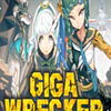GIGA WRECKER STEAM KEY GLOBAL