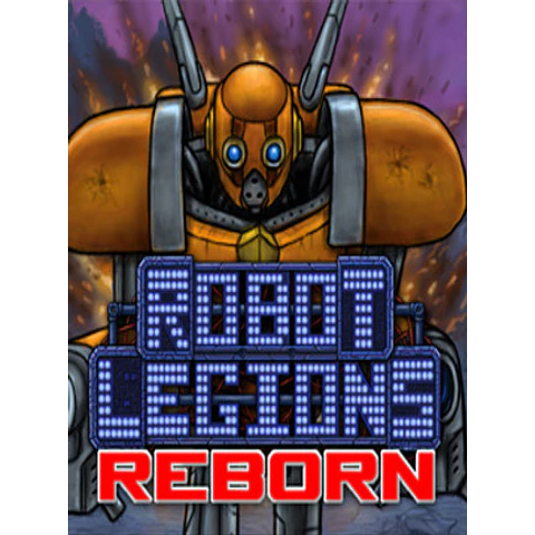 ROBOT LEGIONS REBORN STEAM KEY GLOBAL