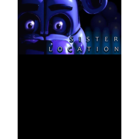 FIVE NIGHTS AT FREDDY'S: SISTER LOCATION STEAM KEY GLOBAL
