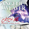 ANGELICA WEAVER: CATCH ME IF YOU CAN STEAM KEY GLOBAL