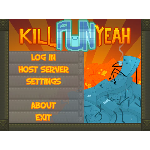 KILL FUN YEAH STEAM KEY GLOBAL