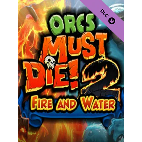 ORCS MUST DIE! 2 - FIRE AND WATER BOOSTER PACK (PC) - STEAM KEY - GLOBAL