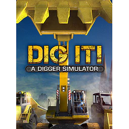 DIG IT! - A DIGGER SIMULATOR STEAM KEY GLOBAL