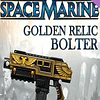 WARHAMMER 40,000 SPACE MARINE - GOLDEN RELIC BOLTER (PC) - STEAM KEY - GLOBAL