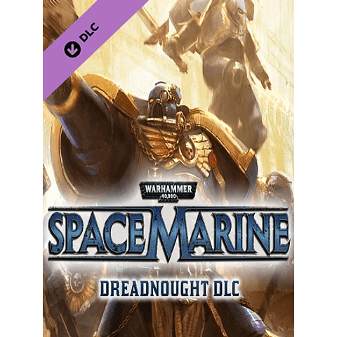 WARHAMMER 40,000: SPACE MARINE - DREADNOUGHT (PC) - STEAM KEY - GLOBAL