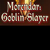 MORENDAR: GOBLIN SLAYER STEAM KEY GLOBAL