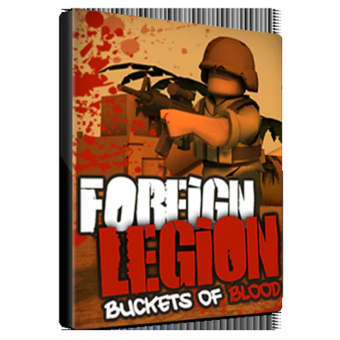 FOREIGN LEGION: BUCKETS OF BLOOD STEAM KEY GLOBAL