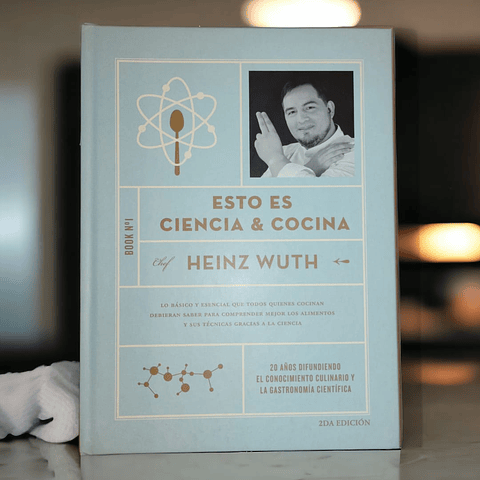 Esto es Ciencia & Cocina - Heinz Wuth