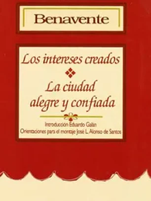 Intereses creados. La ciudad a
