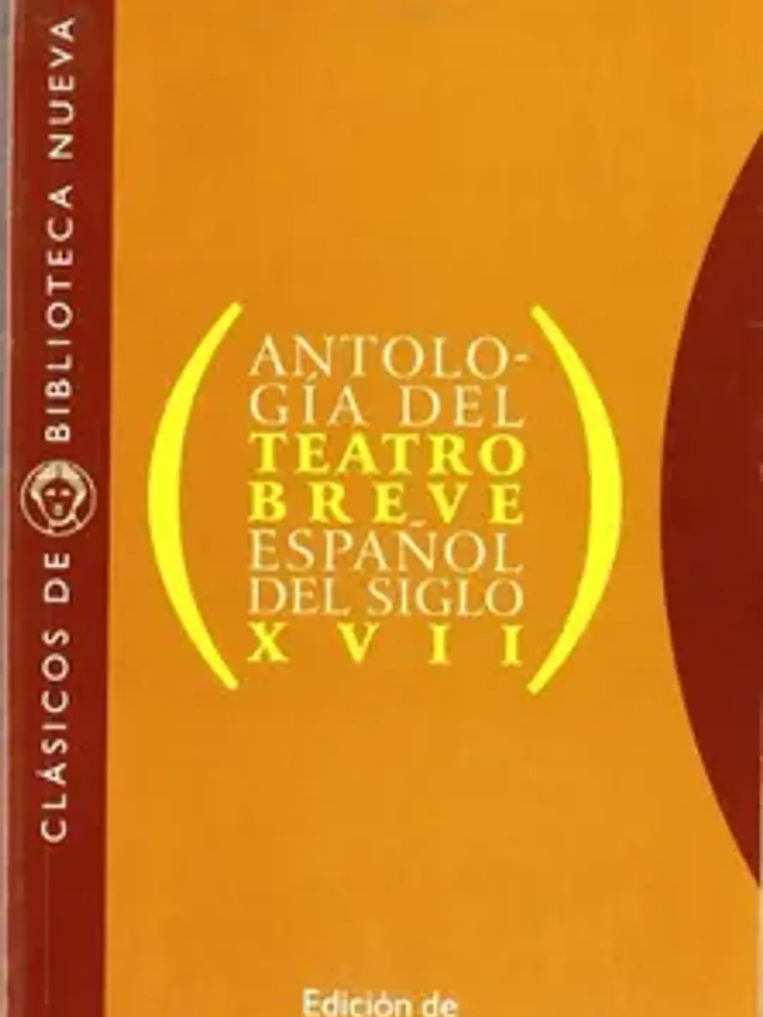 Antología del teatro breve español del siglo XVII (clásicos 1