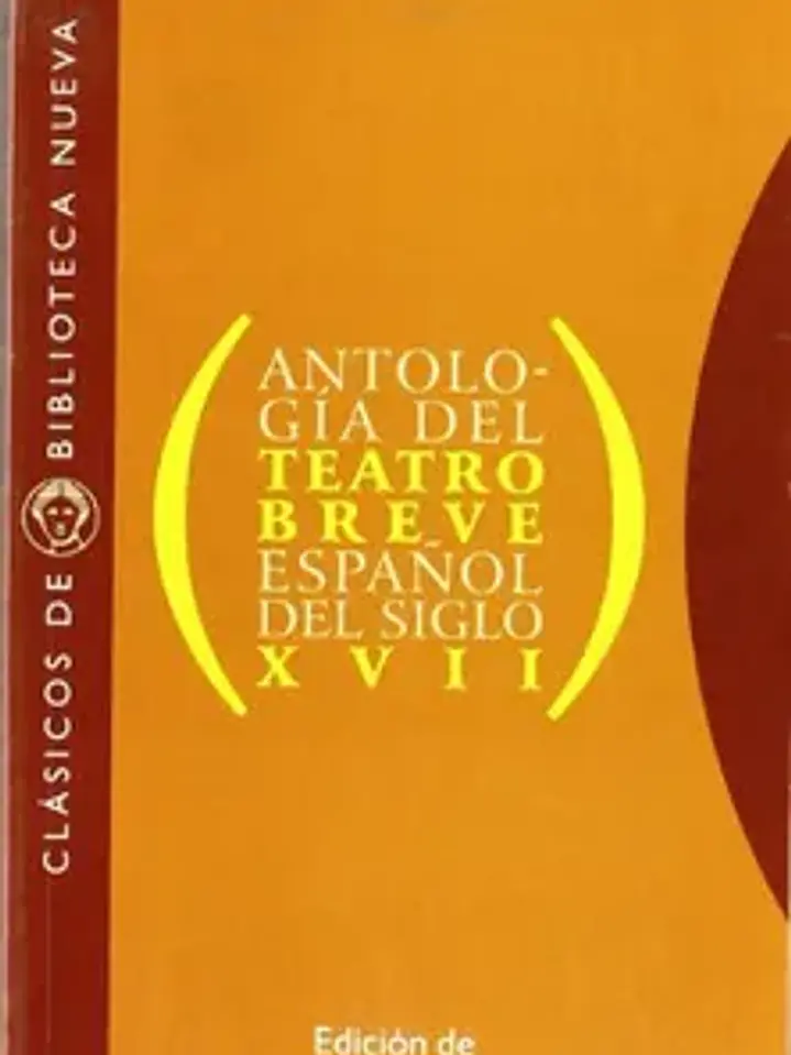 Antología del teatro breve español del siglo XVII (clásicos 1