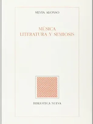 Música, literatura y semiosis [feb 14, 2001] silvia alonso