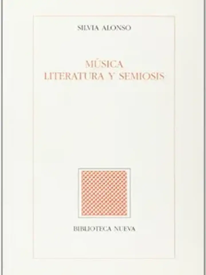 Música, literatura y semiosis [feb 14, 2001] silvia alonso 1